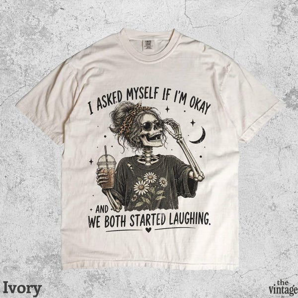 I Asked Myself If I'm Okay Shirt vintage graphic tee by TheVintageBy