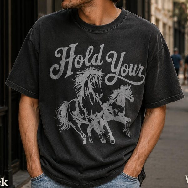 Hold Your Horses western graphic shirt